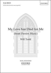 My Love Has Died for Me SATB choral sheet music cover